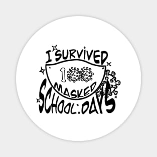 I survived 100masked school day Magnet